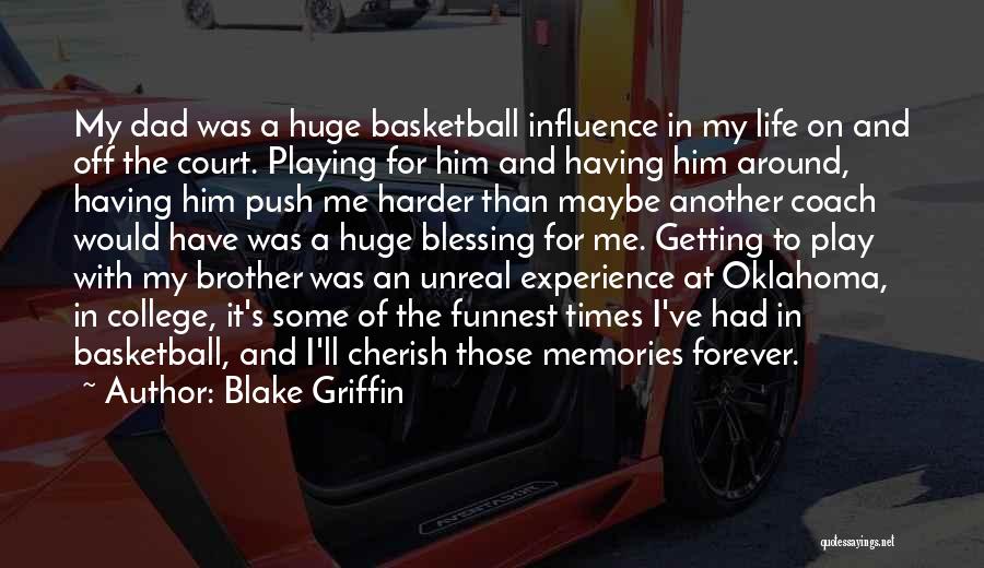 Basketball And Life Quotes By Blake Griffin