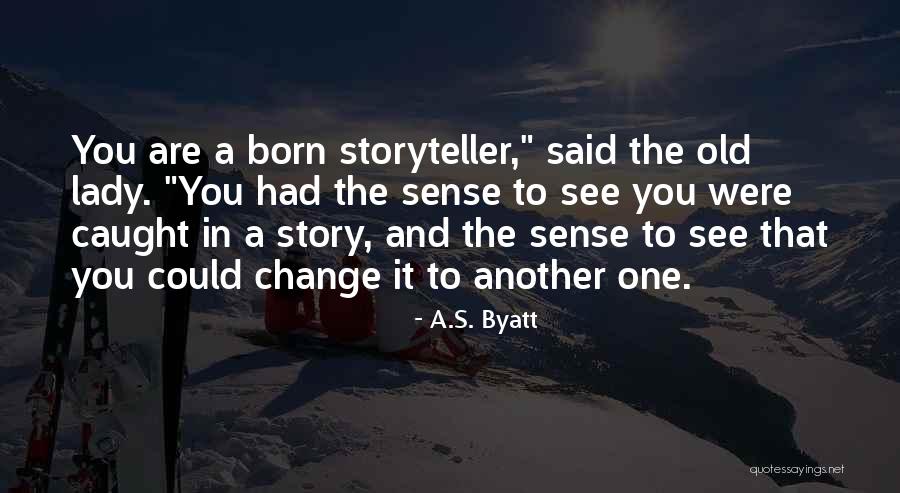Basketball Announcer Quotes By A.S. Byatt