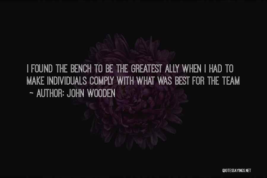 Basketball Bench Quotes By John Wooden