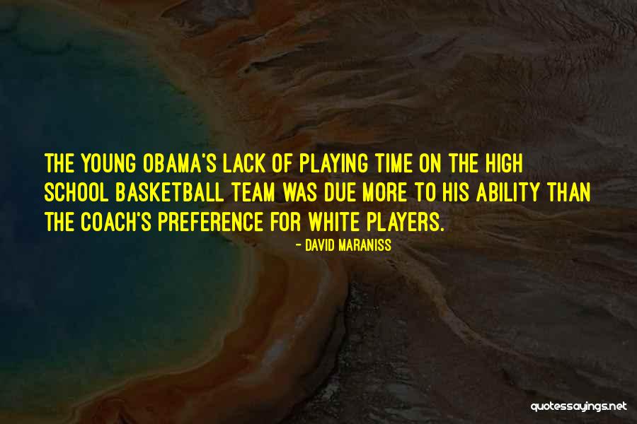Basketball Coach Quotes By David Maraniss Basketball Coach Quotes By David Maraniss