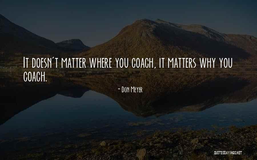 Basketball Coach Quotes By Don Meyer