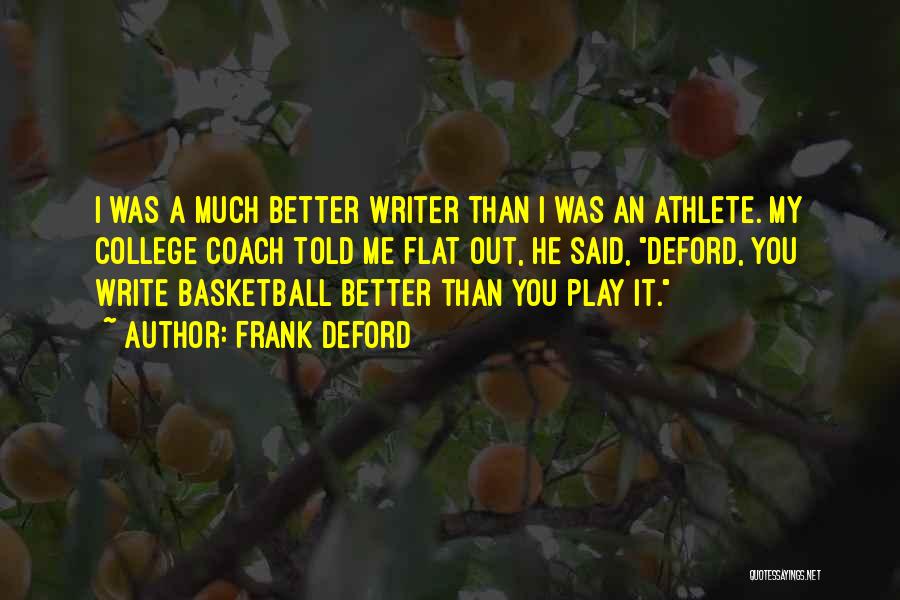 Basketball Coach Quotes By Frank Deford