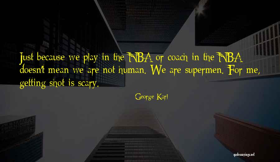 Basketball Coach Quotes By George Karl Basketball Coach Quotes By George Karl