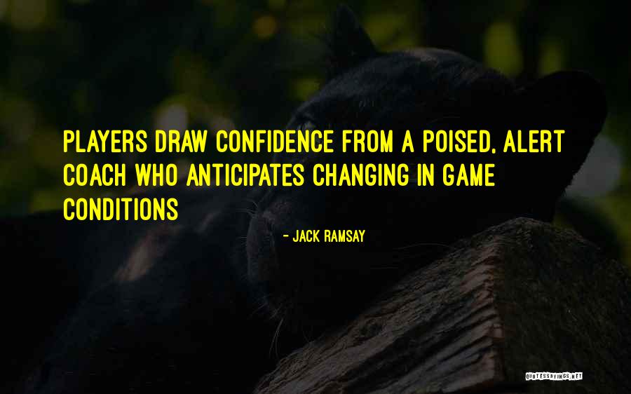 Basketball Coach Quotes By Jack Ramsay Basketball Coach Quotes By Jack Ramsay