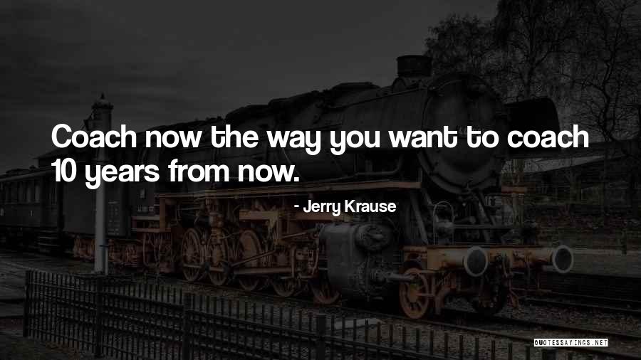 Basketball Coach Quotes By Jerry Krause Basketball Coach Quotes By Jerry Krause