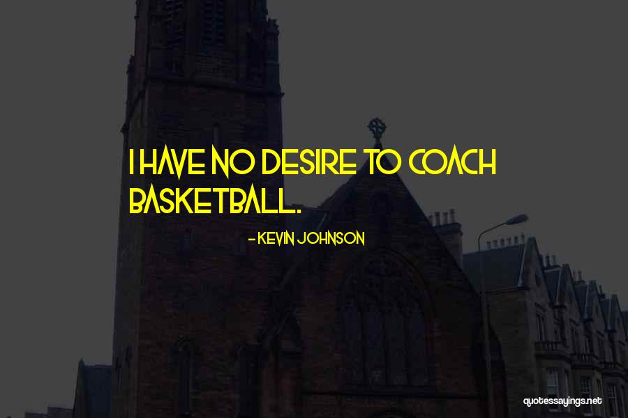 Basketball Coach Quotes By Kevin Johnson