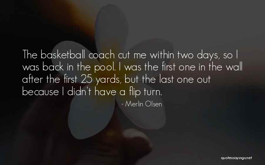 Basketball Coach Quotes By Merlin Olsen Basketball Coach Quotes By Merlin Olsen