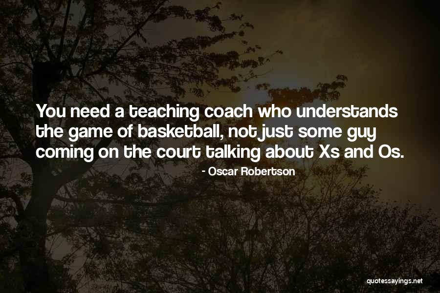 Basketball Coach Quotes By Oscar Robertson Basketball Coach Quotes By Oscar Robertson