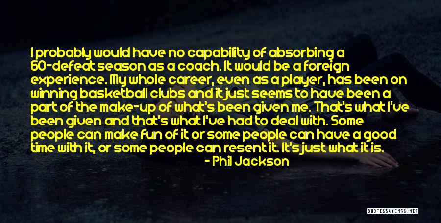 Basketball Coach Quotes By Phil Jackson Basketball Coach Quotes By Phil Jackson