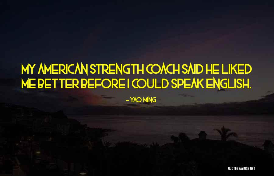 Basketball Coach Quotes By Yao Ming Basketball Coach Quotes By Yao Ming