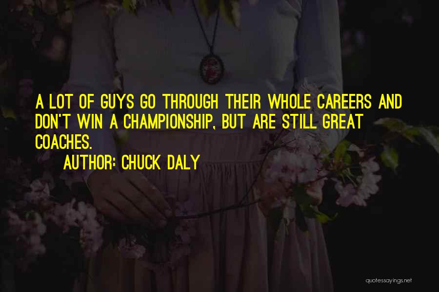 Basketball Coaches Quotes By Chuck Daly