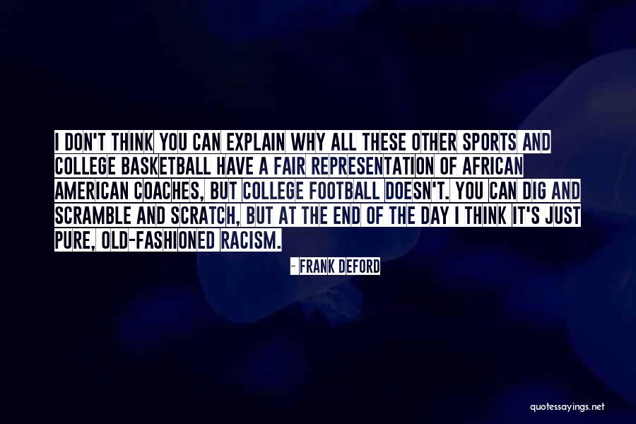 Basketball Coaches Quotes By Frank Deford