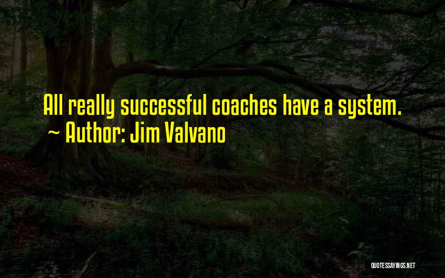 Basketball Coaches Quotes By Jim Valvano