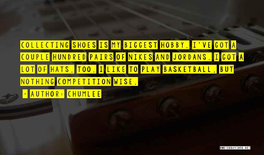 Basketball Competition Quotes By Chumlee