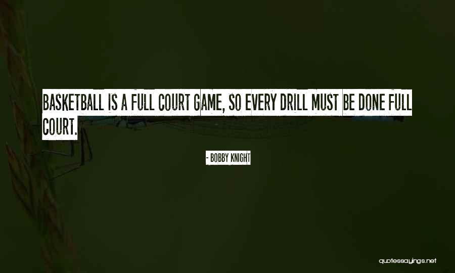 Basketball Court Quotes By Bobby Knight Basketball Court Quotes By Bobby Knight