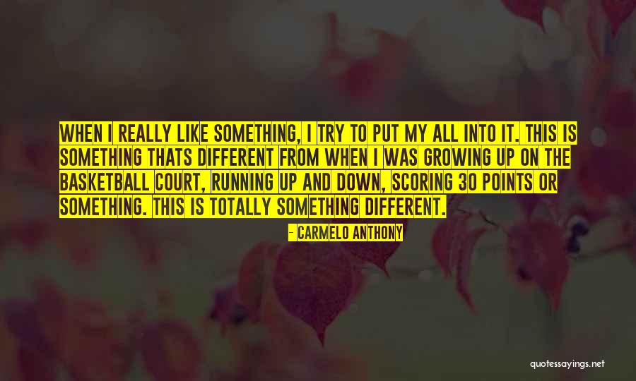 Basketball Court Quotes By Carmelo Anthony