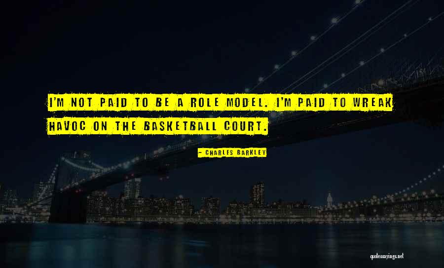 Basketball Court Quotes By Charles Barkley