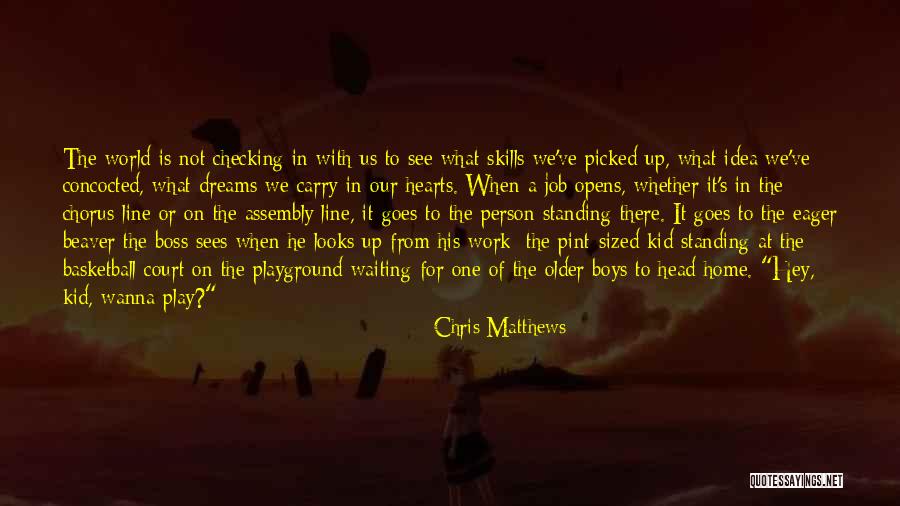 Basketball Court Quotes By Chris Matthews Basketball Court Quotes By Chris Matthews