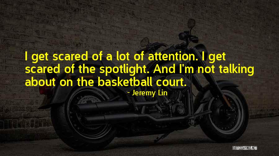 Basketball Court Quotes By Jeremy Lin