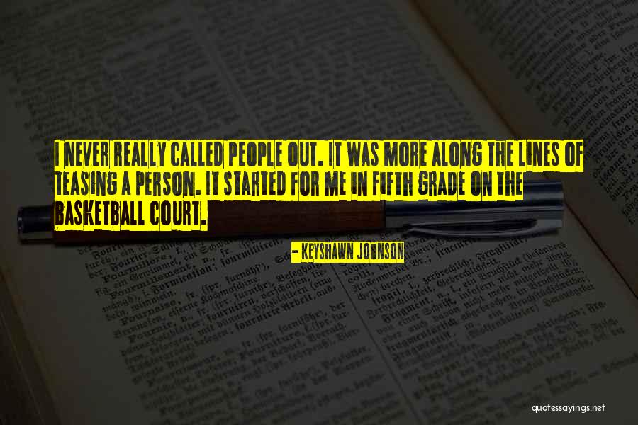 Basketball Court Quotes By Keyshawn Johnson Basketball Court Quotes By Keyshawn Johnson