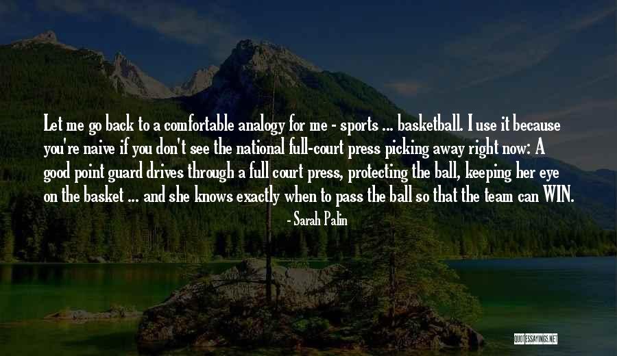 Basketball Court Quotes By Sarah Palin