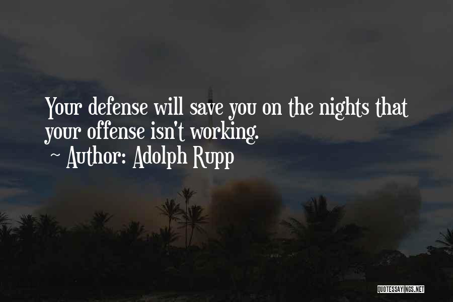 Basketball Defense Quotes By Adolph Rupp