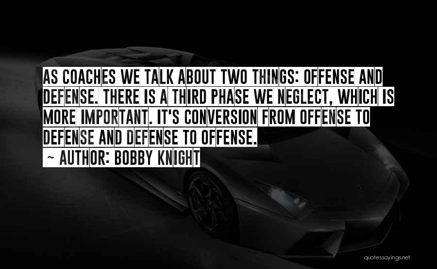 Basketball Defense Quotes By Bobby Knight