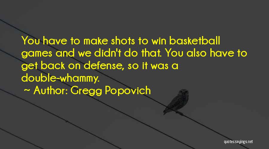 Basketball Defense Quotes By Gregg Popovich