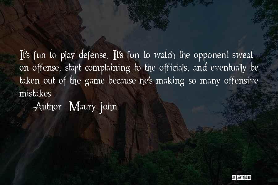 Basketball Defense Quotes By Maury John