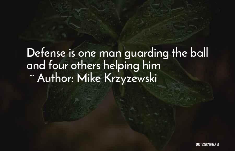 Basketball Defense Quotes By Mike Krzyzewski