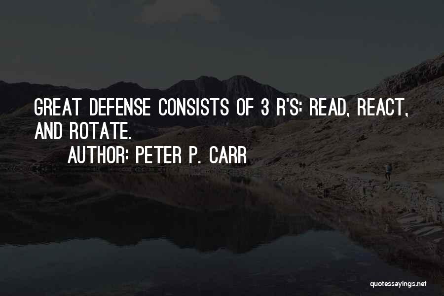Basketball Defense Quotes By Peter P. Carr