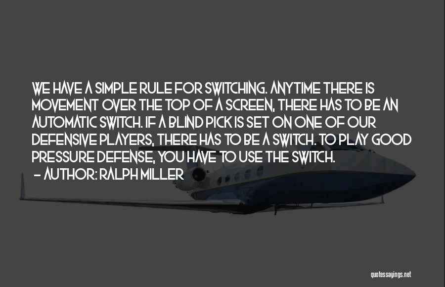 Basketball Defense Quotes By Ralph Miller