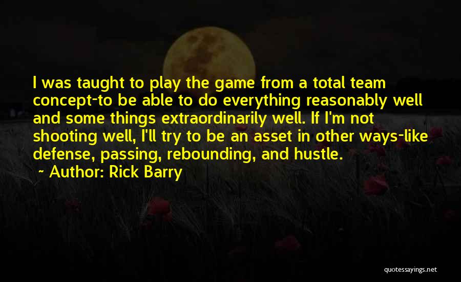 Basketball Defense Quotes By Rick Barry