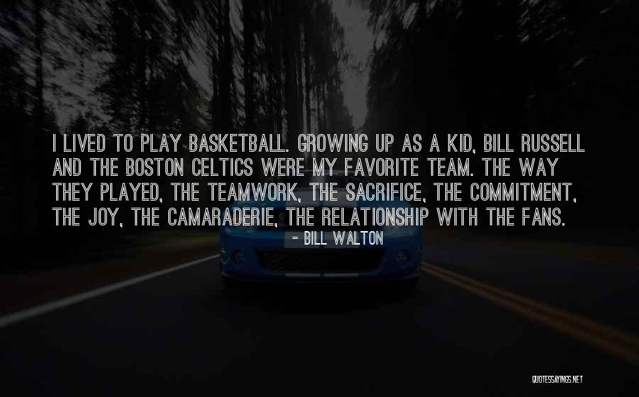 Basketball Fans Quotes By Bill Walton