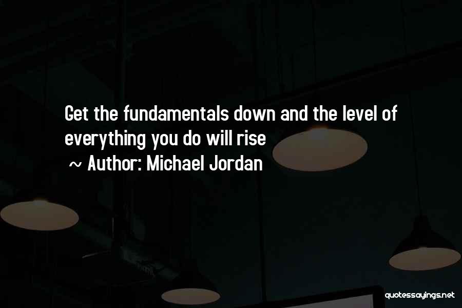 Basketball Fundamentals Quotes By Michael Jordan