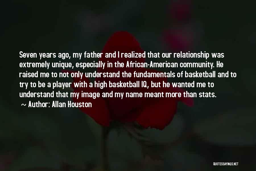 Basketball Iq Quotes By Allan Houston