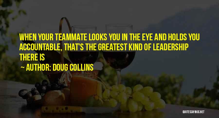 Basketball Leadership Quotes By Doug Collins