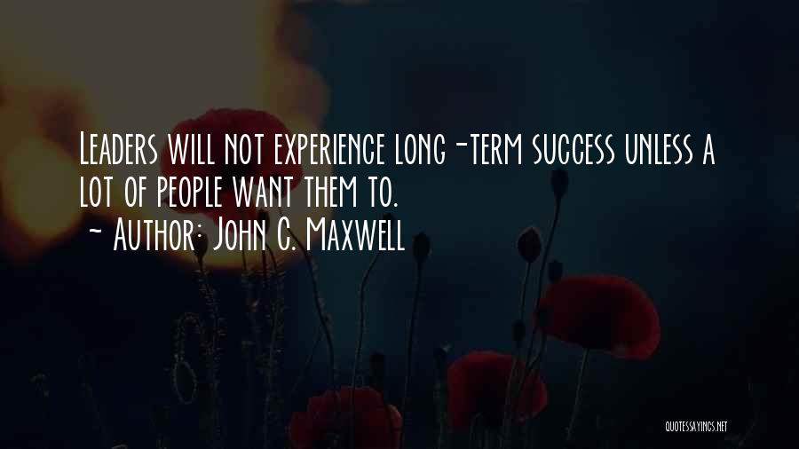 Basketball Leadership Quotes By John C. Maxwell