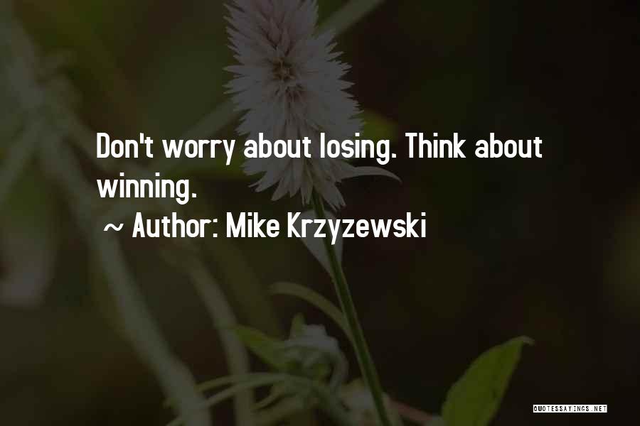 Basketball Losing Quotes By Mike Krzyzewski