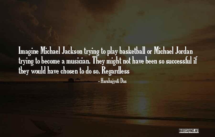 Basketball Michael Jordan Quotes By Harshajyoti Das Basketball Michael Jordan Quotes By Harshajyoti Das