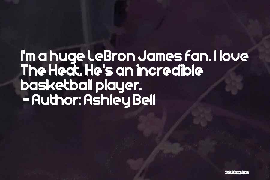 Basketball Player Love Quotes By Ashley Bell