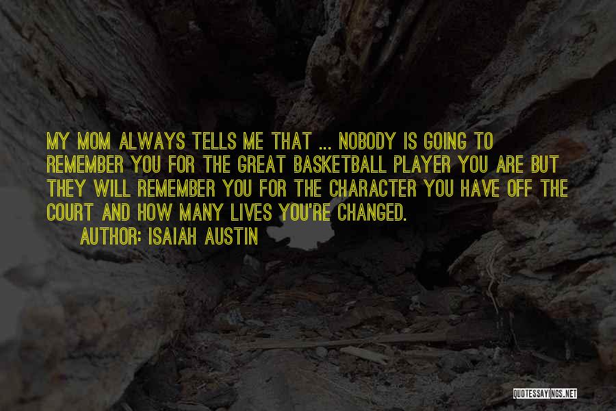 Basketball Player Motivational Quotes By Isaiah Austin