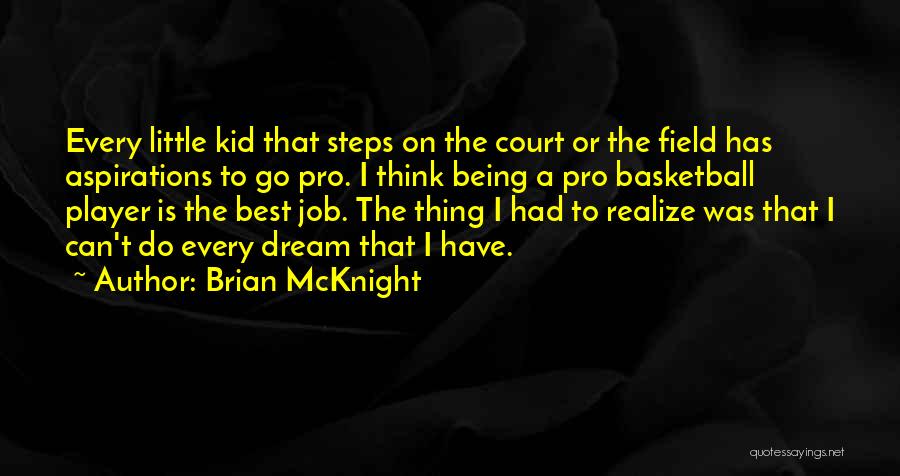 Basketball Player Quotes By Brian McKnight