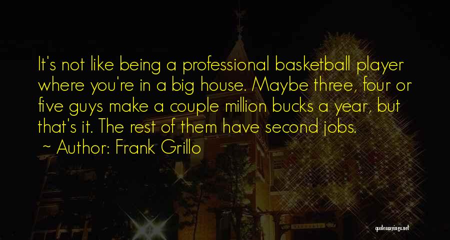 Basketball Player Quotes By Frank Grillo