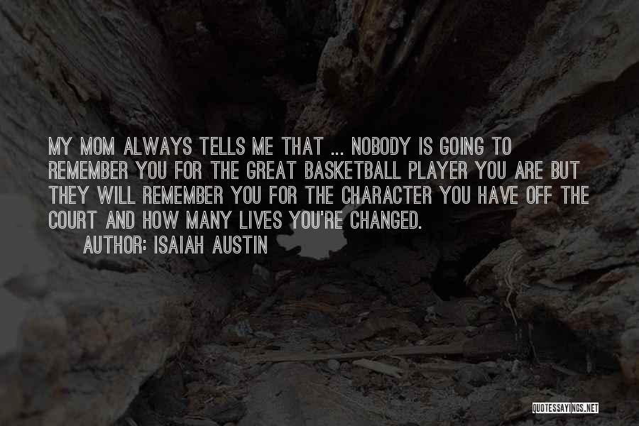 Basketball Player Quotes By Isaiah Austin