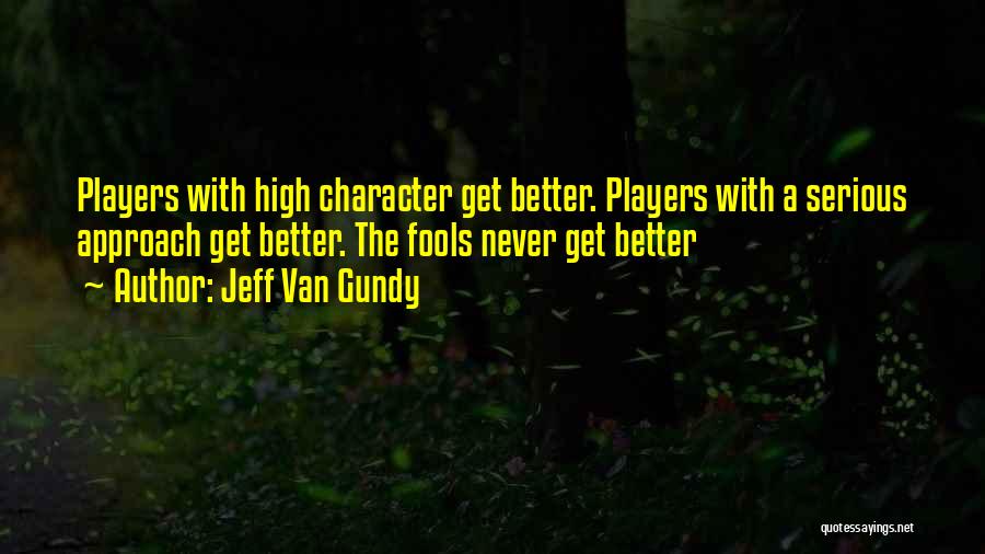 Basketball Player Quotes By Jeff Van Gundy