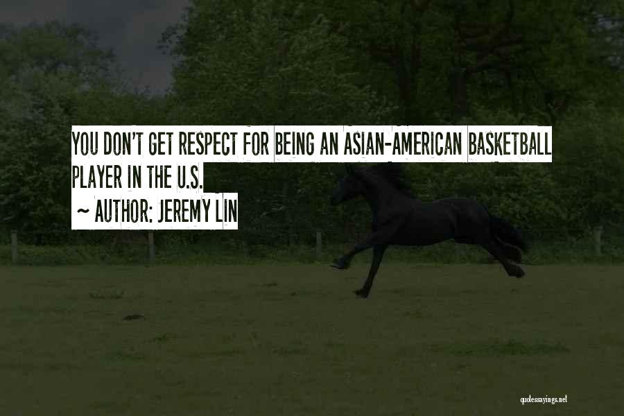 Basketball Player Quotes By Jeremy Lin