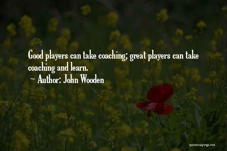 Basketball Player Quotes By John Wooden