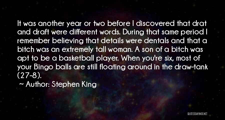 Basketball Player Quotes By Stephen King