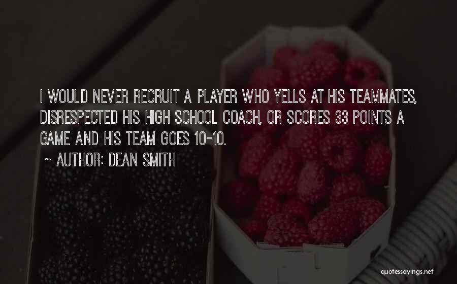 Basketball Points Quotes By Dean Smith